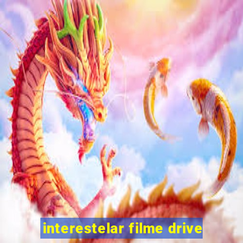 interestelar filme drive